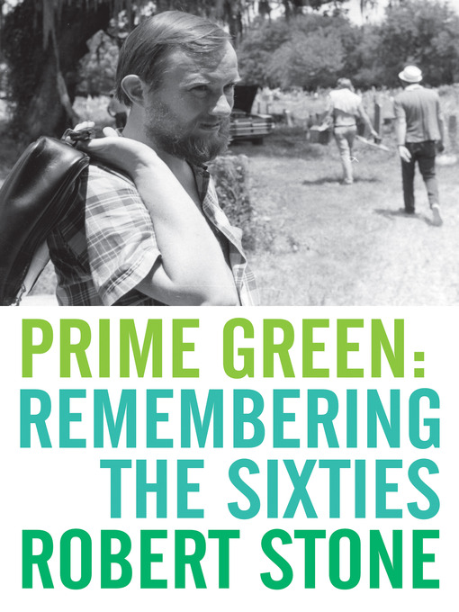 Title details for Prime Green by Robert Stone - Available